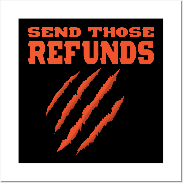 Better Send Those Refunds Wall Art by It'sTeeTime